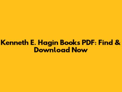 Kenneth E. Hagin Books PDF: Find & Download Now